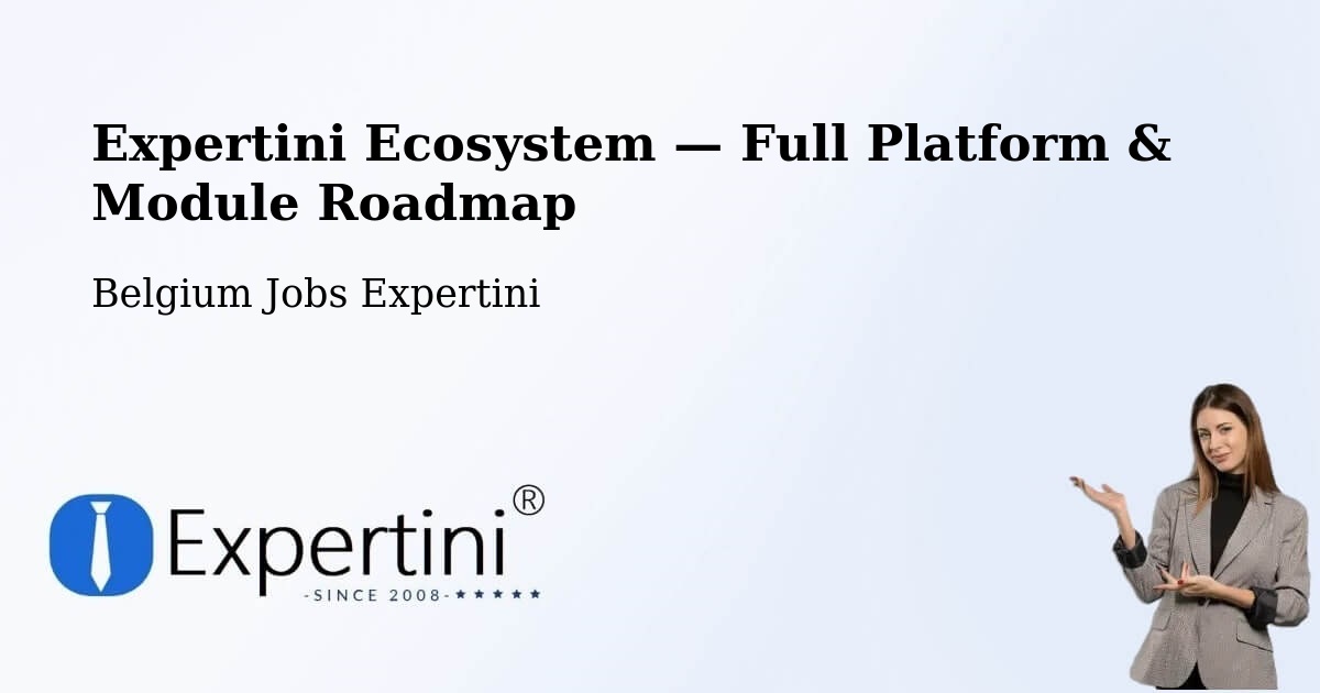 Expertini Ecosystem — Full Platform & Module Roadmap – Dessel