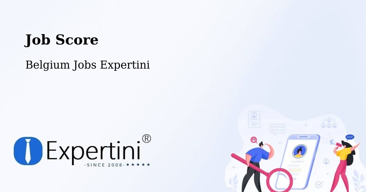 Job Score & Job Description Score Tool – Dessel - Belgium Jobs Expertini