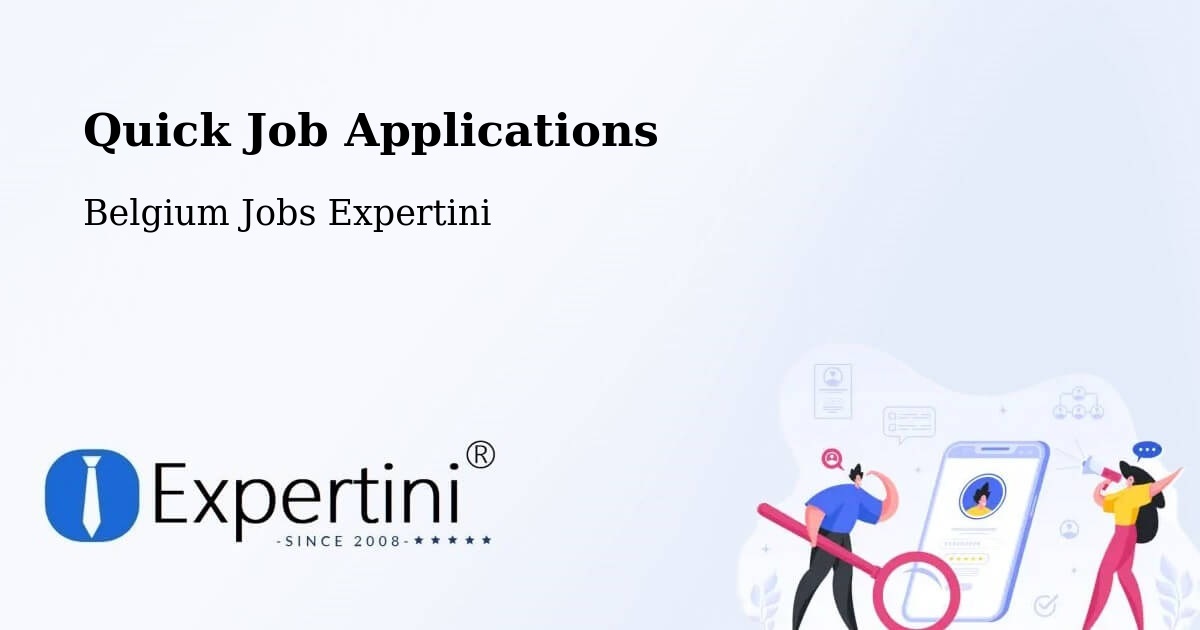Quick Apply Feature – Dessel - Belgium Jobs Expertini
